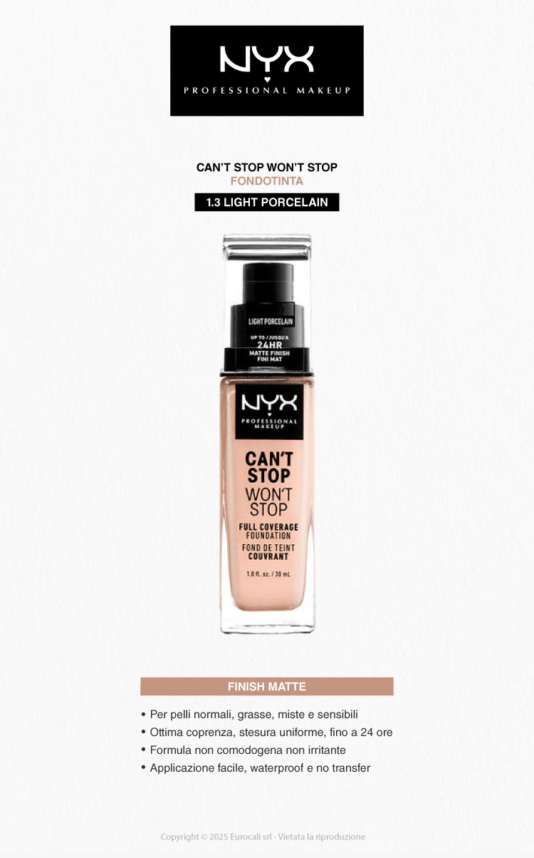 NYX Professional Makeup Can't Stop Won't Stop Fondotinta 1.3 Light Porcelain 30ml
