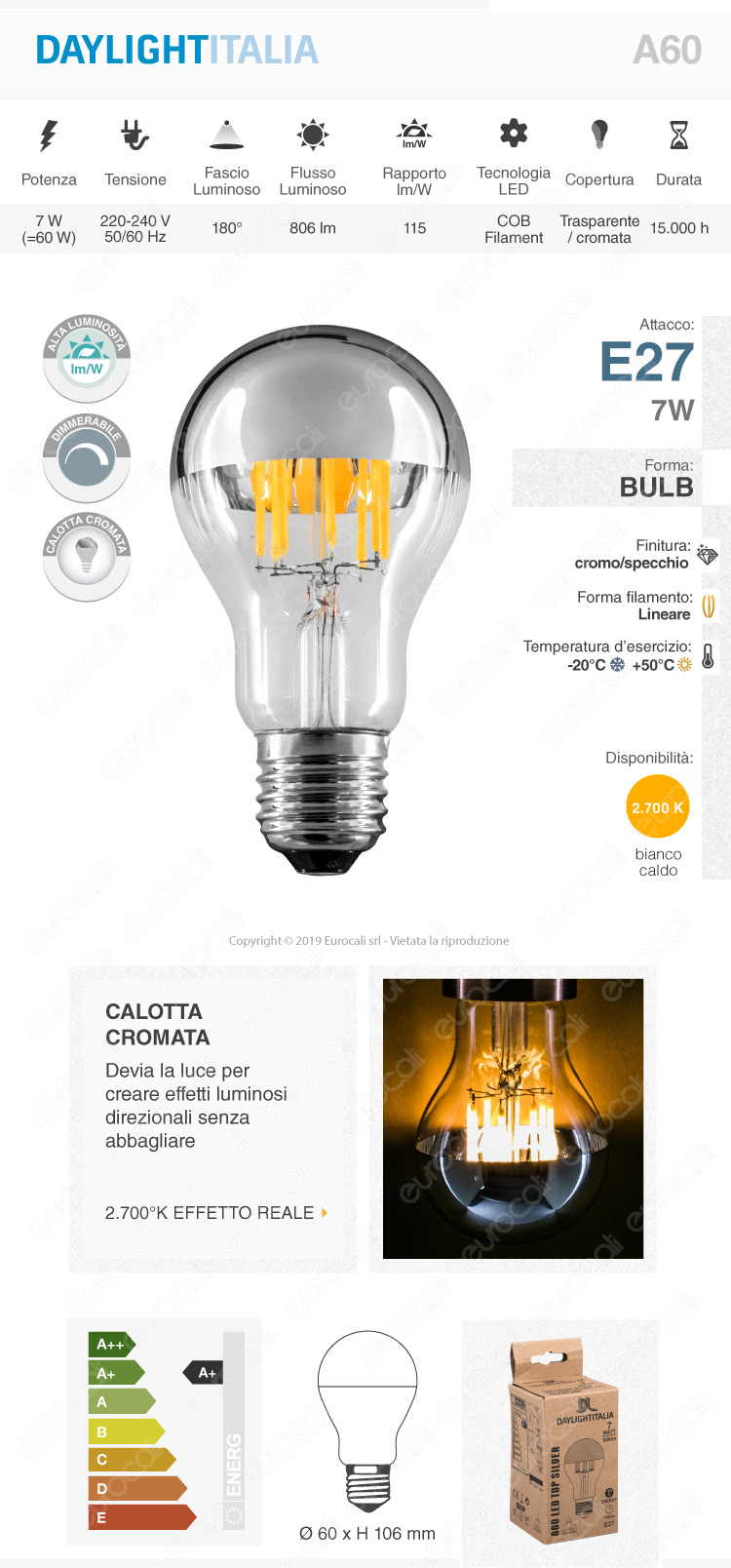 Daylight Lampadina E27 Filamenti LED 7W Bulb A60 con Calotta Cromata Dimmerabile